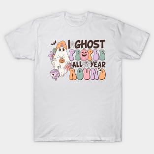 Retro Halloween I Ghost people all year round T-Shirt